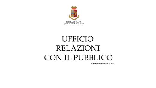 La Questura di Bologna attiva l’U.R.P. Telematico e Telefonico.