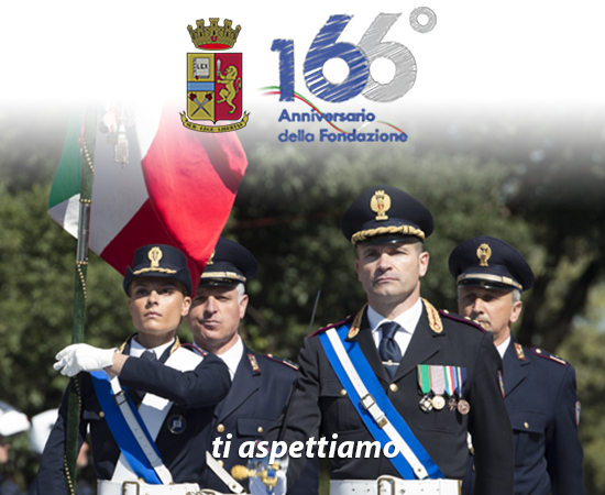 Martedì 10 aprile festeggia con noi il 166° Anniversario della fondazione della Polizia