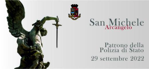 Giovedì 29 settembre 2022:  San Michele Arcangelo Patrono della Polizia di Stato.