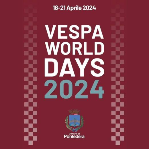 Manifestazione VESPA WORLD CLUB. Pontedera (PI), 18 – 21 aprile 2024.