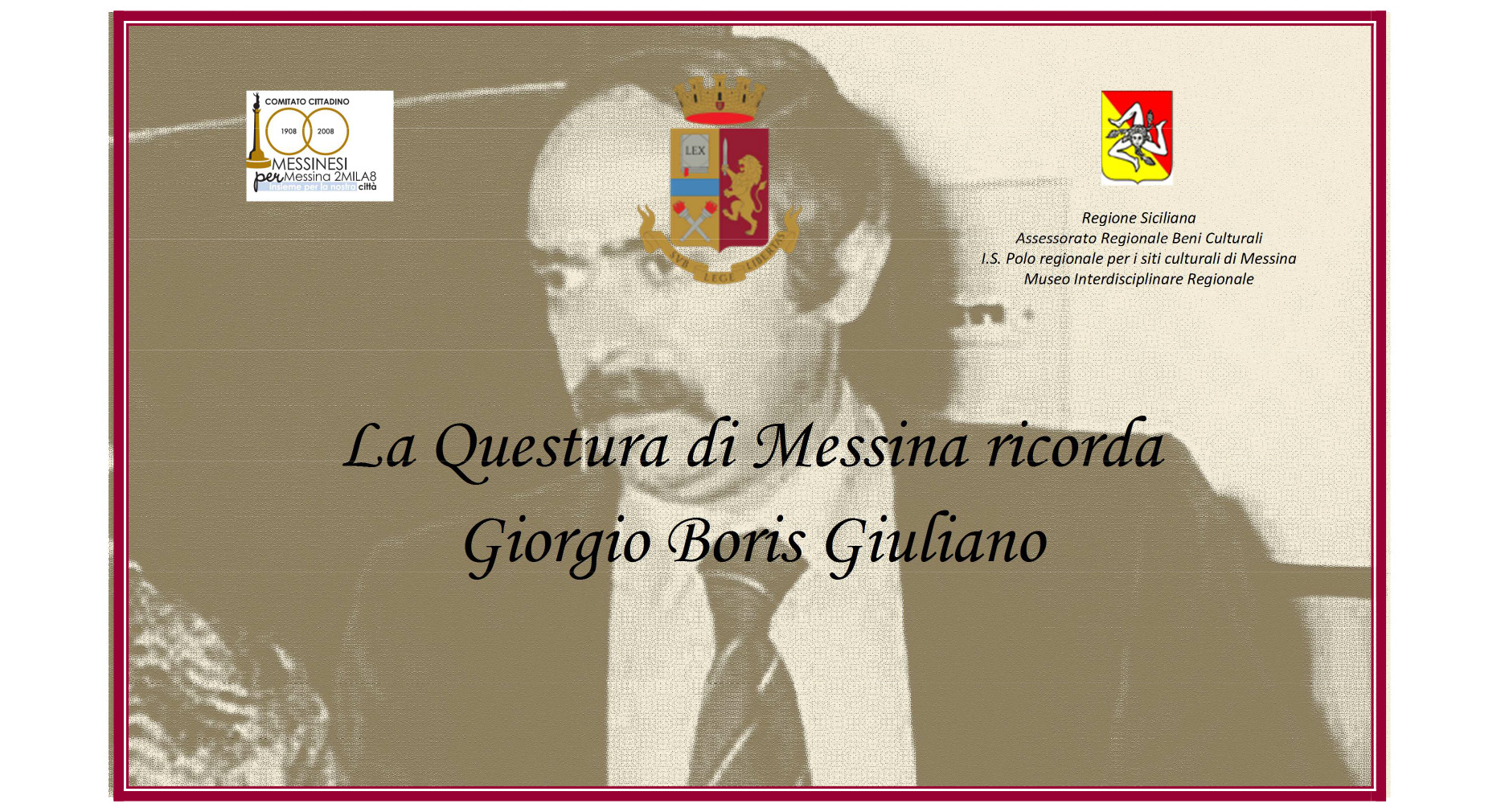 “Ricordando Giorgio Boris Giuliano”: la Questura di Messina celebra l’Anniversario della nascita del Vice Questore della Polizia di Stato